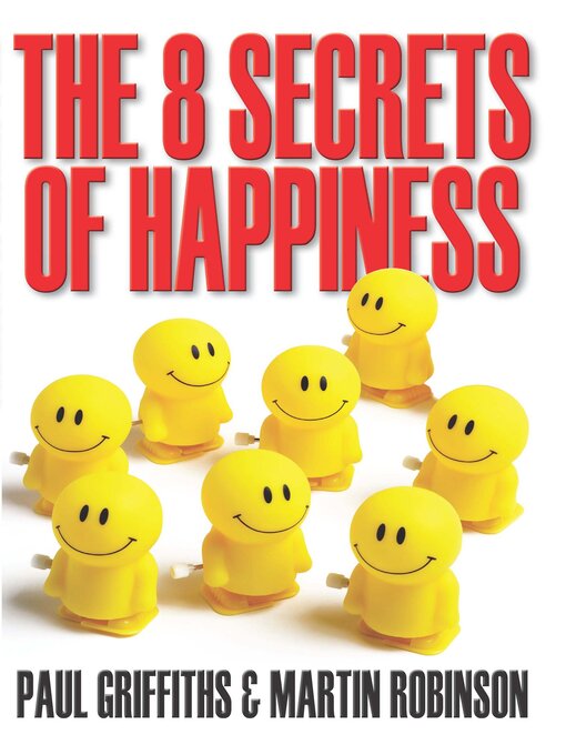 Title details for The 8 Secrets of Happiness by Martin Robinson - Available
